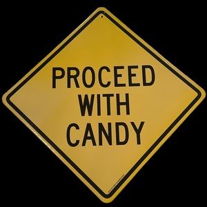 Double Sided Halloween Decor Proceed with Candy Bummer Graphic Sign